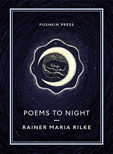 Poems to Night (Pushkin Collection): Rainer Maria Rilke