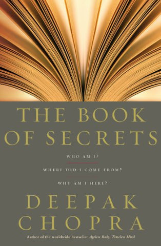 The Book Of Secrets: Who am I? Where did I come from? Why am I here?