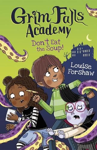 Don't Eat the Soup! (Grim Falls Academy)