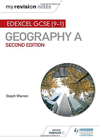 Steph Warren - My Revision Notes: Edexcel GCSE (9-1) Geography A Second Edition