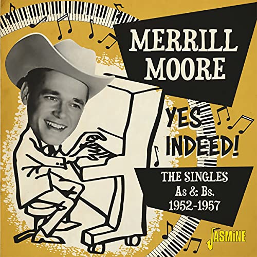 Merrill Moore - Yes Indeed! The Singles As & Bs 1952-1957 [CD]