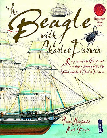 The Beagle with Charles Darwin (Spectacular Visual Guides)