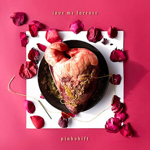 Pinkshift - Love Me Forever [CD]