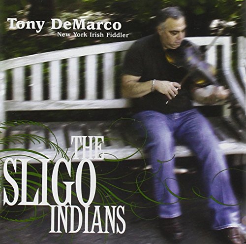 CD cover of Tony DeMarco's "The Sligo Indians" featuring a man playing fiddle on a bench.
