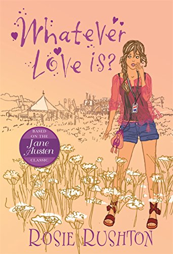 Whatever Love Is (21st Century Jane Austen)