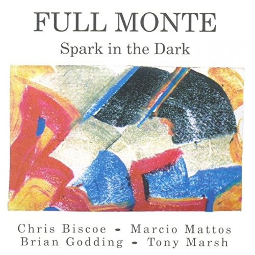 Full Monte (chris Biscoe) - Spark in the Dark [CD]