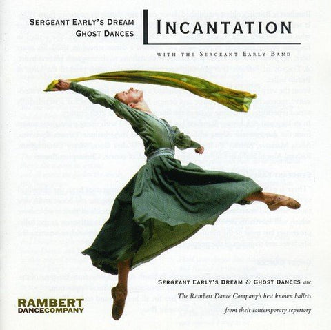 Incantation - Sergeant Early's Dream Ghost Dances [CD]