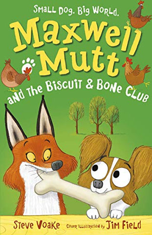 Maxwell Mutt and the Biscuit & Bone Club: 1