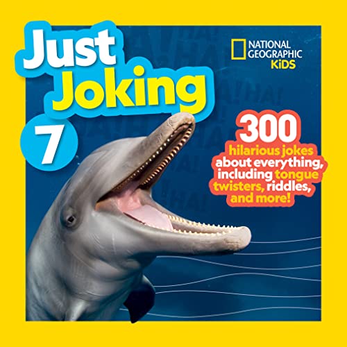 Just Joking 7: 300 Hilarious Jokes About Everything, Including Tongue Twisters, Riddles, and More!