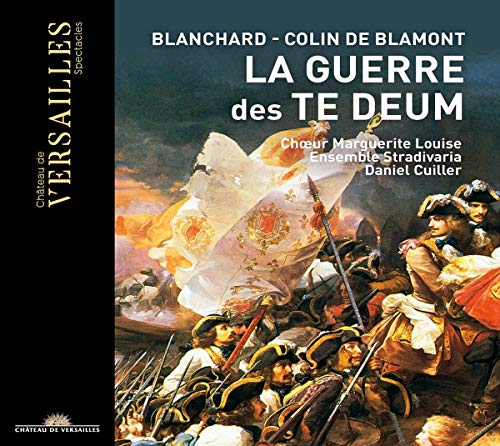 Marguerite Louise; Ensemble Stradivaria; Daniel Cullier - Ej Antoine Blanchard; Francois Colin De Blamont - La Guerre Des Te Deum [CD]