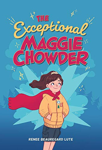 The Exceptional Maggie Chowder