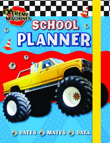 My Extreme Machines School Planner: with Cool Cars and Engines