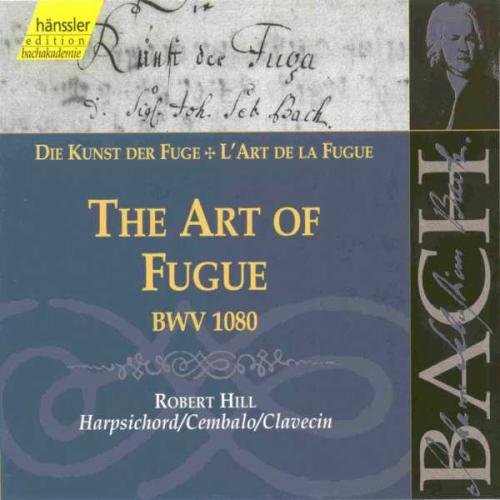 Behringer Hill - Bach: The Art of Fugue, BWV 1080 (Edition Bachakademie Vol 134) /Hill (harpsichord) [CD]