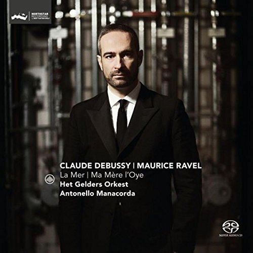 Het Gelders Orkest & Antonello Manacorda - Debussy: La Mer; Ravel: Ma Mere l'Oye (Mother Goose) [CD]