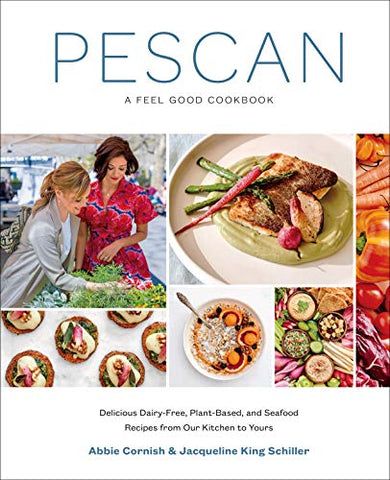 Pescan: A Feel Good Cookbook