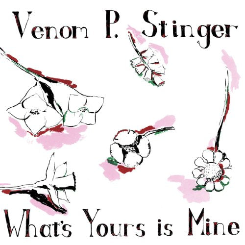Venom P. Stinger - What's Yours Is Mine [VINYL]