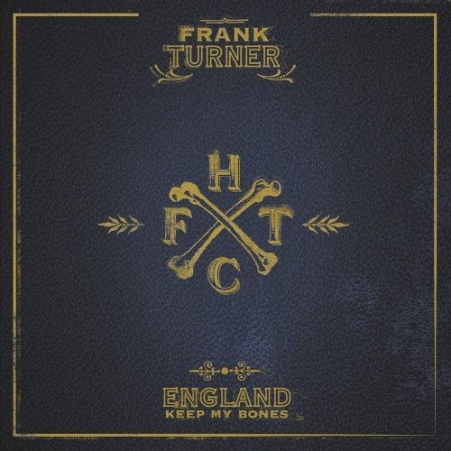 "Dark blue DVD cover with gold text and crossed bones logo, featuring 'Frank Turner' and 'England Keep My Bones'."