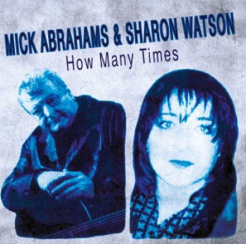 Mick Abrahams - How Many Times [CD]