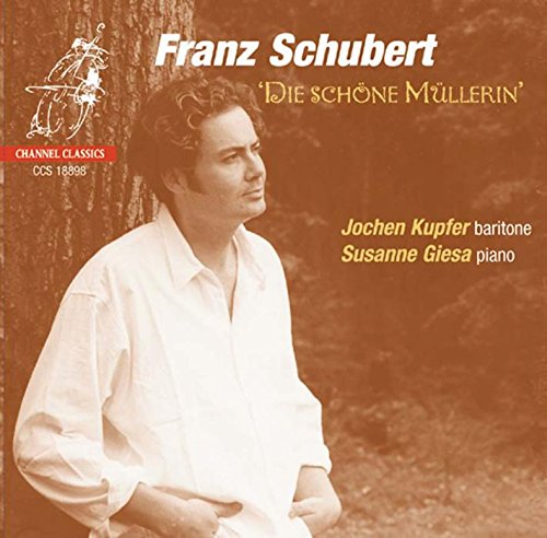 Jochen Kupfer - Schubert - Die Schone Mullerin [CD]