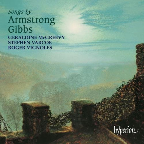 Geraldine Mcgreevy  Stephen Va - Songs By Armstrong Gibbs [CD]