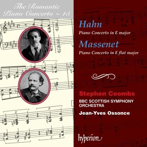 Stephen Coombs BBC Scottish Symphony Orchestra Jean-Yves Ossonce - Hahn & Massenet: Piano Concertos (Hyperion Romantic Piano Concerto 15) [CD]