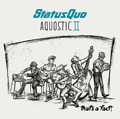 Status Quo - Aquostic 2 - That - Aquostic II - That's a Fact! [CD]