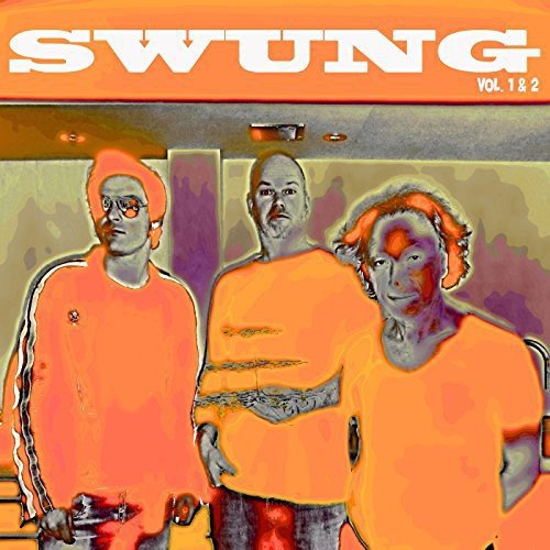 Album cover for "Swung - Vol. 1 & 2" featuring three men in orange shirts.