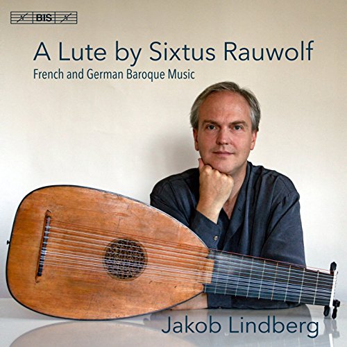 CD cover with a man holding a lute, titled "A Lute by Sixtus Rauwolf".