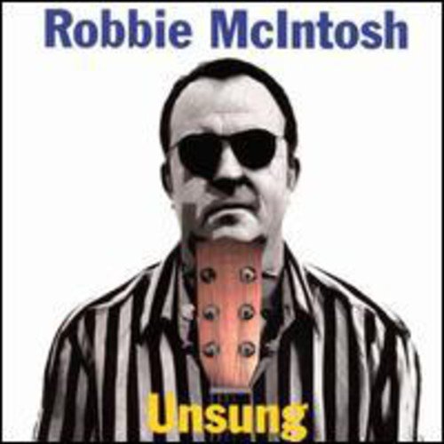 Robbie McIntosh - Unsung [CD]