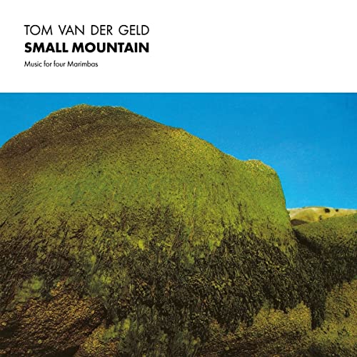Various - Tom Van Der Geld: Small Mountain - Marimba Music [VINYL]