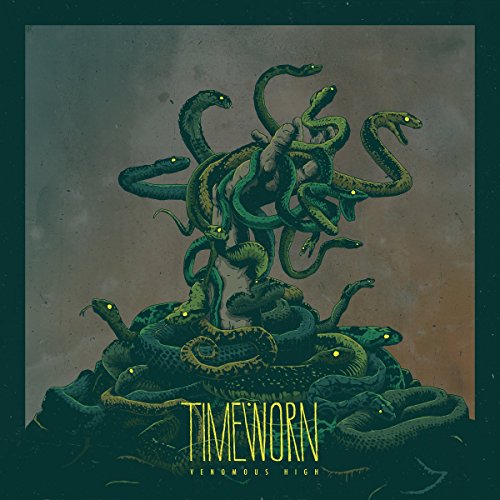 Timeworn - Venomous High [VINYL]
