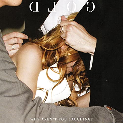 Gold - Why Aren't You Laughing [CD]