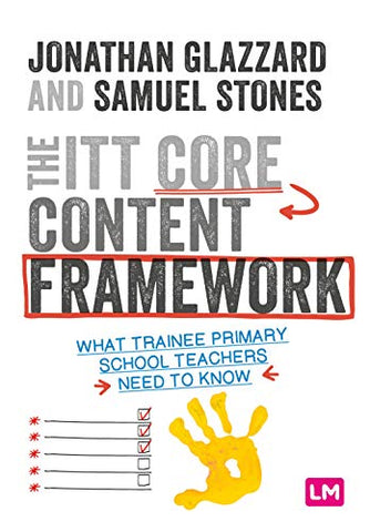 The ITT Core Content Framework: What trainee primary school teachers need to know (Ready to Teach)