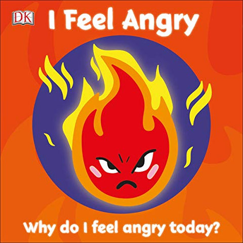 First Emotions: I Feel Angry