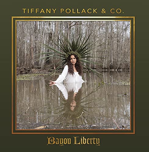 Tiffany Pollack & Co. - Bayou Liberty [VINYL]