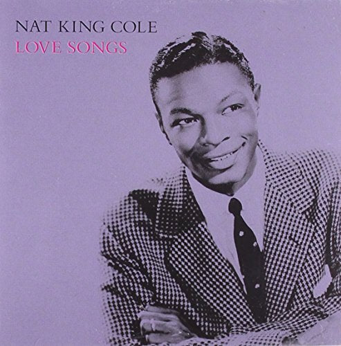 Cole Nat King - Love Songs [CD]