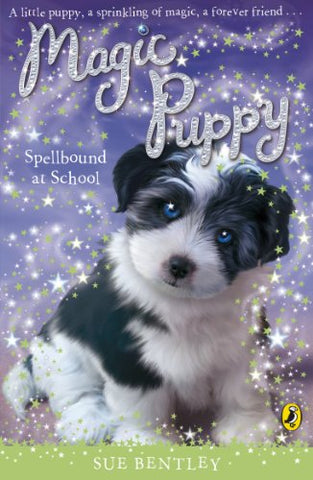 Magic Puppy: Spellbound at School (Magic Puppy, 15)