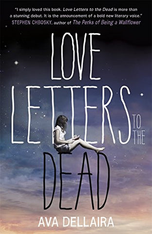 Ava Dellaira - Love Letters to the Dead