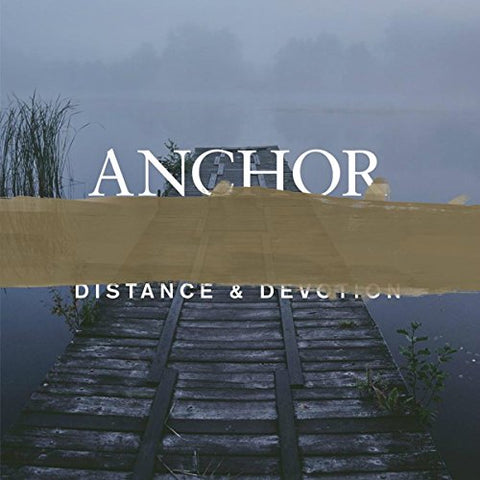 Anchor - Distance & Devotion [VINYL]