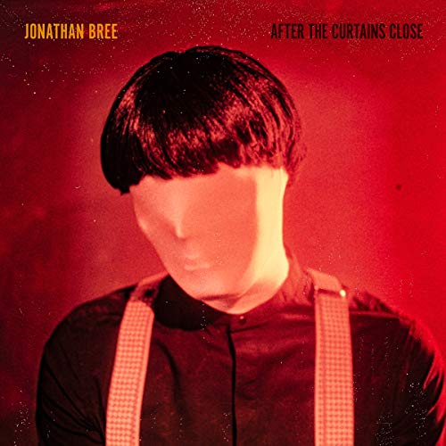 Jonathan Bree - After The Curtains Close (Ltd Red Vinyl) [VINYL]