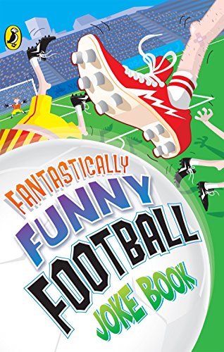 Fantastically Funny Football Joke Book