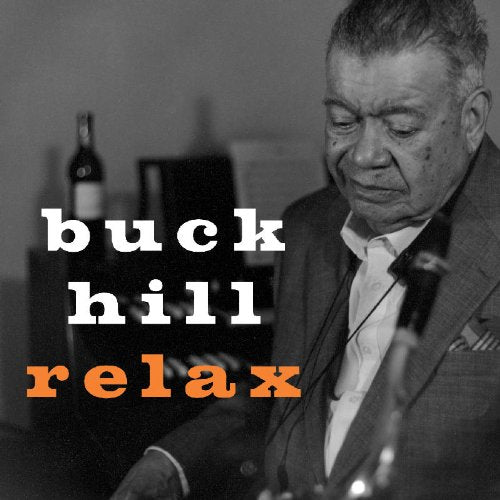 Black and white image of a man with superimposed text "buck hill relax".