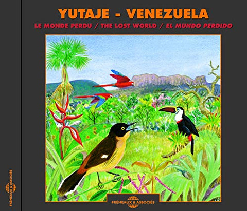 Yutaje - Le Monde Perdu Du Venezuela - Yutaje, Venezuela: The Lost World / El Mundo Perdido [CD]