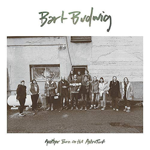 Bart Budwig - Another Burn On The AstroTurf [CD]