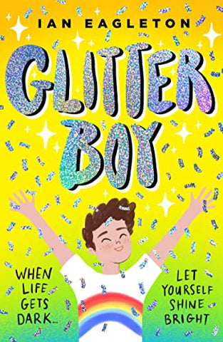 Glitter Boy: A heartfelt children's novel about the courage it can take to stay true to yourself