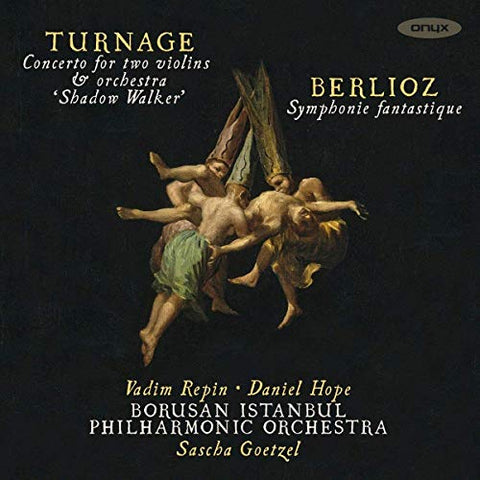 Vadim Repin, Daniel Hope & Borusan Istanbul Philha - Turnage: Concerto For Two Violins & Orchestra 'shadow Walker'/... [CD]