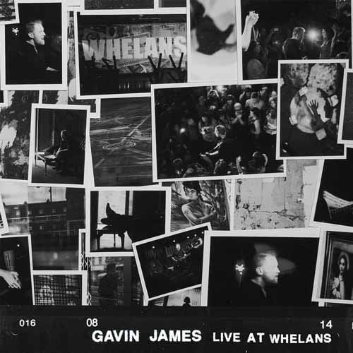 Black and white collage of concert photos with "Gavin James Live at Whelans" text.