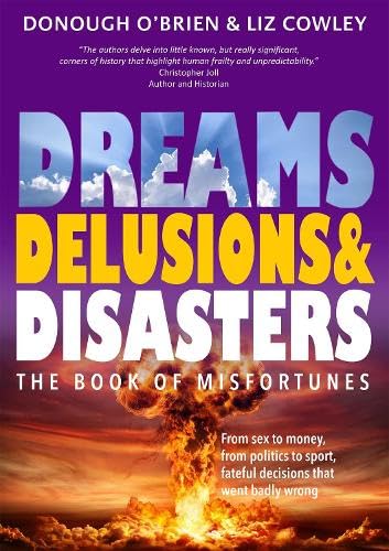 Dreams, Delusions & Disasters: The Book of Misfortunes