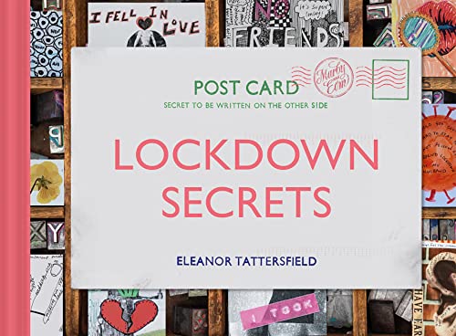 Lockdown Secrets: Postcards from the Pandemic