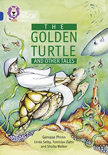 The Golden Turtle and Other Tales: Band 16/Sapphire (Collins Big Cat)